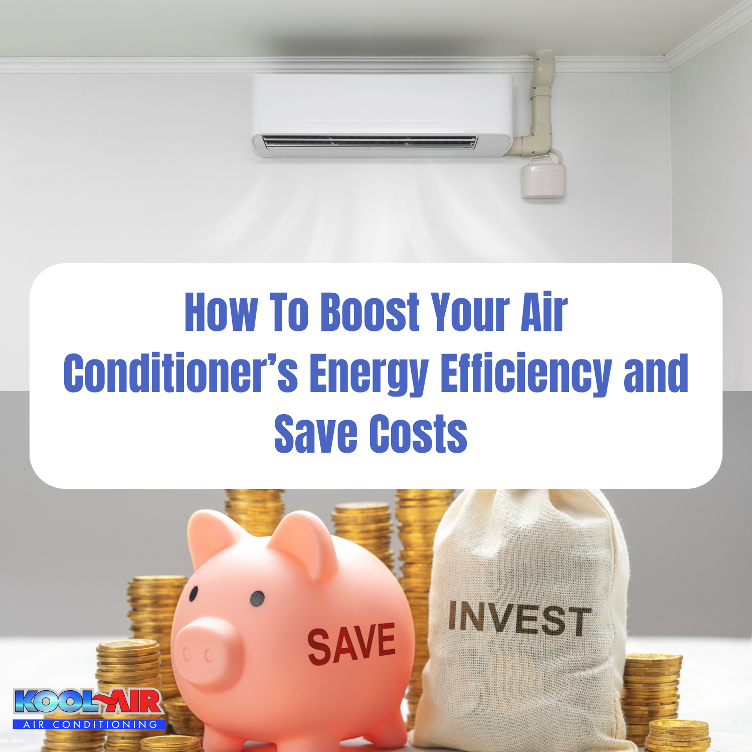 How to Boost Your Air Conditioner’s Energy Efficiency and Save Costs