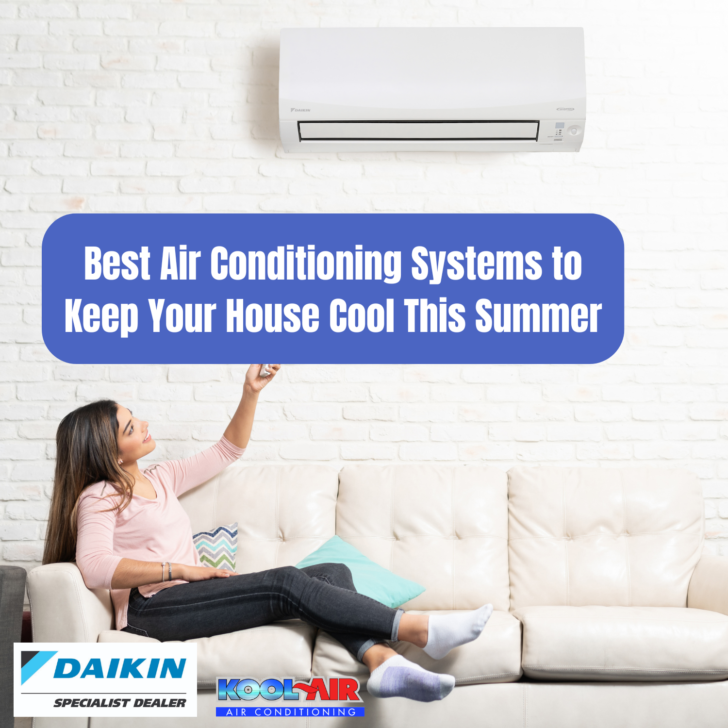 Best Air Conditioning Systems to Keep Your House Cool This Summer