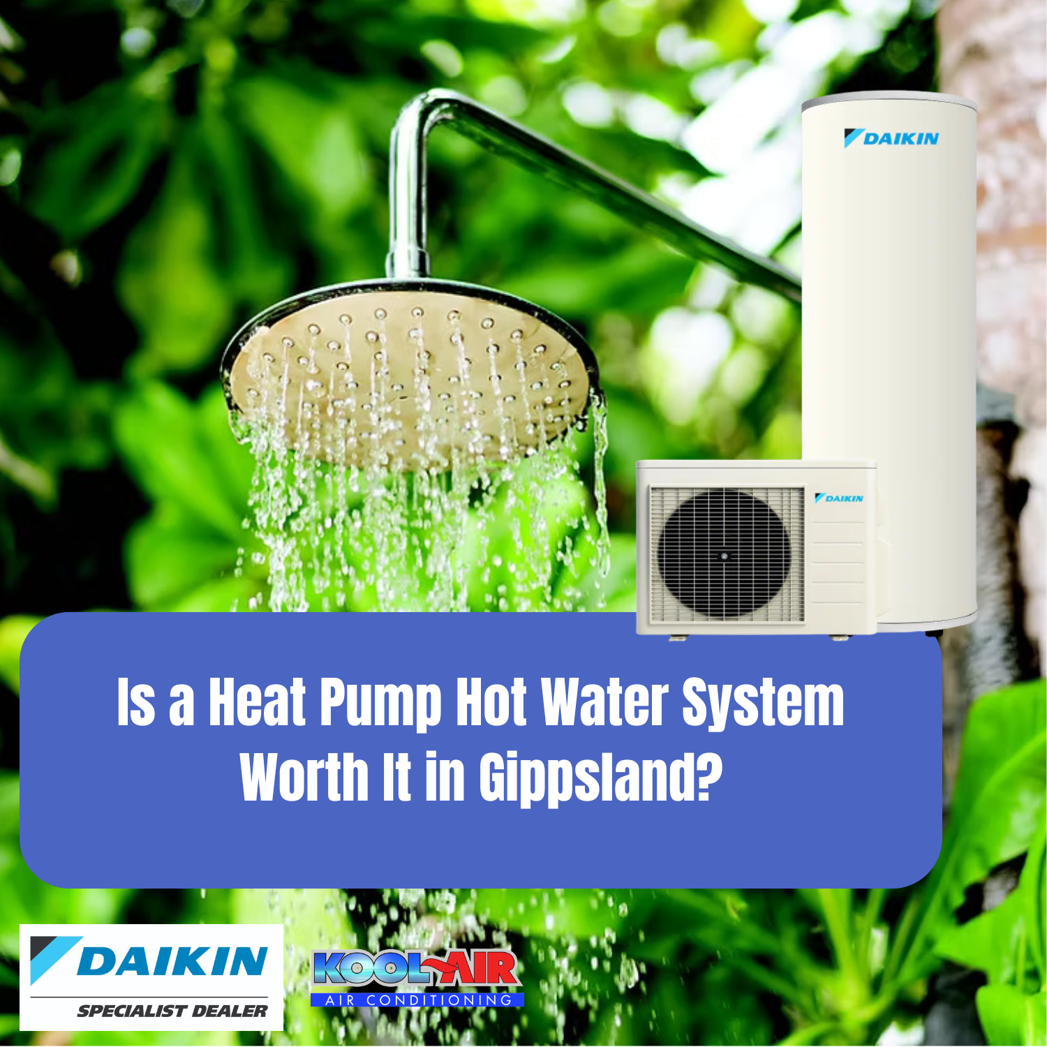 Is a Heat Pump Hot Water System Worth It in Gippsland?